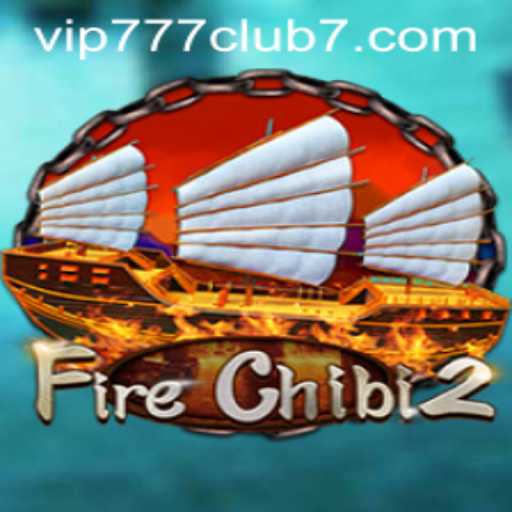 Exploring the Exciting World of FireChibi2 and VIP777 Club