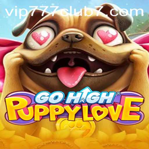 Explore the Exciting World of GoHighPuppyLove and the vip777 club