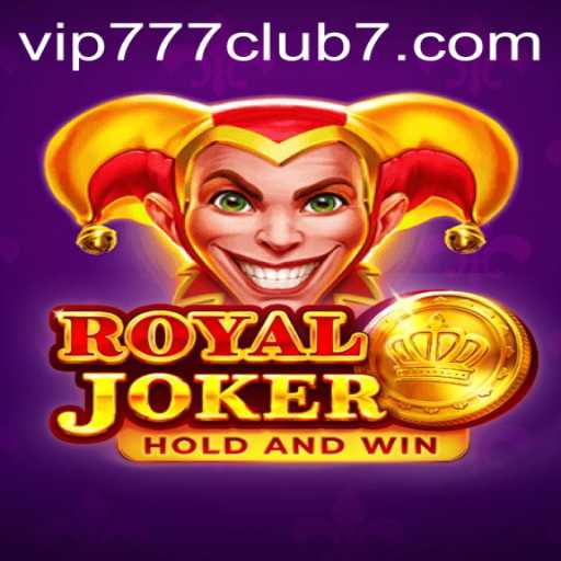 Discover the Thrilling World of RoyalJoker: A Comprehensive Guide to VIP777 Club